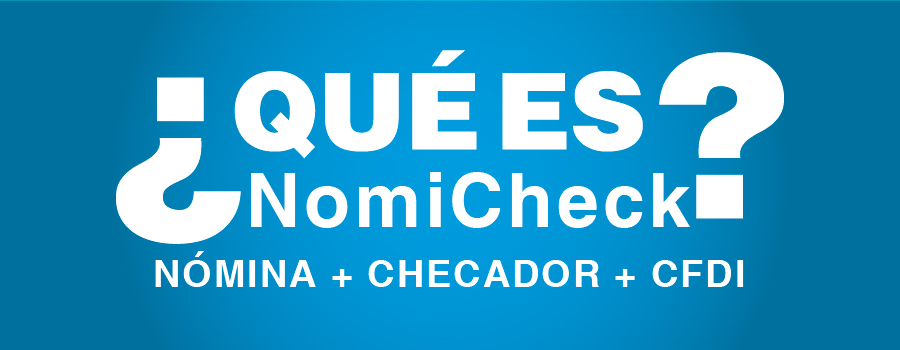 ¿Qué es Nomicheck?
